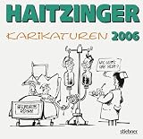 Karikaturen 2006 - Politische Karikaturen - Horst Haitzinger