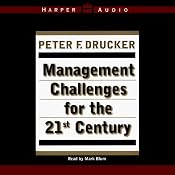 Management Challenges for the 21st Century | [Peter F. Drucker]