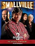 Smallville: The Official Companion: Season 3 [SMALLVILLE M/TV -OS]