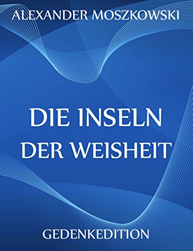 Die Inseln der Weisheit: Vollständige Ausgabe (German Edition)