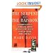 The Serpent and the Rainbow: A Harvard Scientist's Astonishing Journey into the Secret Societies of Haitian Voodoo, Zombis, and Magic