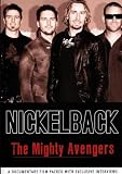 Nickelback: The Mighty Avengers