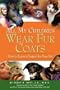 All My Children Wear Fur Coats - 2nd Edition