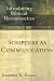 Scripture as Communication: Introducing Biblical Hermeneutics