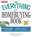 The Everything Homebuying Book: How to buy smart -- in any market..Determine what you can afford...Explore your mortgage options...Find a home that matches your needs (Everything Series)
