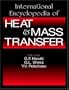 International Encyclopedia of Heat and Mass Transfer