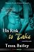 His Risk to Take (Entangled: Ever After)