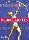 Placenotes--Dallas (Placenotes)