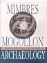 Mimbres Mogollon Archaeology: Charles C. Di Peso's Excavations at Wind Mountain (Amerind Foundation Archaeology)