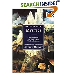 The Essential Mystics : Selections from the World's Great Wisdom Traditions