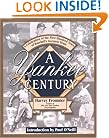 A Yankee Century: A Celebration Of The First Hundred Years Of Baseball's