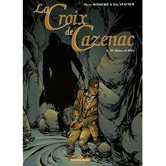 La Croix de Cazenac, Tome 6 : Ni dieux, ni b�tes