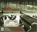 The D-Day Experience: From the Invasion to the Liberation of Paris
