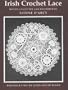 Irish Crochet Lace: Motifs from County Monaghan