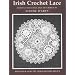 Irish Crochet Lace: Motifs from County Monaghan