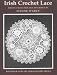Irish Crochet Lace: Motifs from County Monaghan