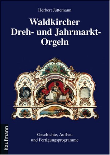 Waldkircher Dreh- und Jahrmarkt-Orgeln