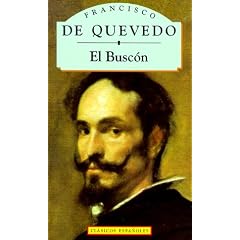 Historia de la Vida el Buscon: Llamado Don Pablos (Clasicos Espanoles) (Spanish Edition)