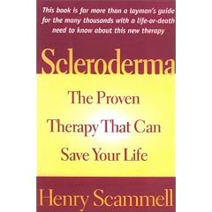 Scleroderma: The Proven Therapy that Can Save Your Life by Henry Scammell