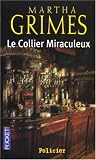 Le collier miraculeux par Martha Grimes Le collier miraculeux par Grimes