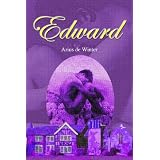 Edward - The Life of a Gay Man in the 1800's (Gay Classic)