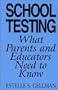 School Testing: What Parents and Educators Need to Know