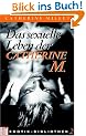 Das sexuelle Leben der Catherine M. Bild Erotik-Bibliothek Band 2