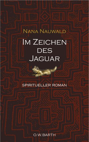 Childrens Toyshop  Bücher : Im Zeichen des Jaguar. Spiritueller Roman