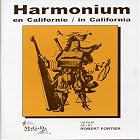 Harmonium in California by Jean-Marie Lemieux, Monique Fauteaux, Robert Stanley