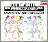 Weill - The Seven Deadly Sins; Mahagonny