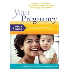 Your Pregnancy Quick Guide: Postpartum Wellness (Your Pregnancy Series)