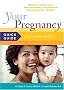 Your Pregnancy: Postpartum Wellness: Quick Guide to Postpartum Wellness (Your Pregnancy Quick Guide)