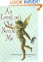 As Long As She Needs Me