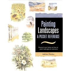 Painting Landscapes: Practical Visual Advice on How to Create Landscapes Using Watercolors (Pocket Reference Books for Watercolor Artists)