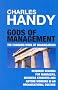 Gods of Management: The Changing Work of Organisations