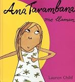 Ana Tarambana Me Llaman = Clarice Bean, That's Me