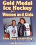 Gold Medal Ice Hockey for Women and Girls