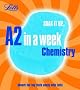 Chemistry (Revise A2 in a Week)