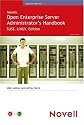 Novell Open Enterprise Server Administrator's Handbook, SUSE LINUX Edition