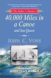 40,000 Miles in a Canoe (The Sailor`s Classics #3)