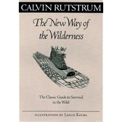 The New Way of the Wilderness: The Classic Guide to Survival in the Wild (Fesler-Lampert Minnesota Heritage Book Series)