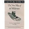 New Way Of The Wilderness: The Classic Guide to Survival in the Wild (Fesler-Lampert Minnesota Heritage)