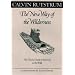 The New Way of the Wilderness: The Classic Guide to Survival in the Wild (Fesler-Lampert Minnesota Heritage)