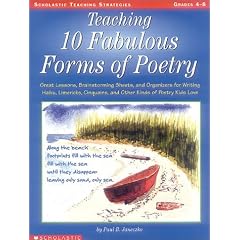 Teaching 10 Fabulous Forms of Poetry (Grades 4-8)