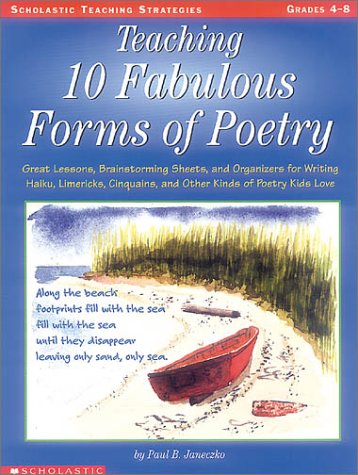 Teaching 10 Fabulous Forms of Poetry (Grades 4-8)