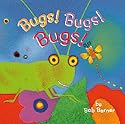 Bugs! Bugs! Bugs!