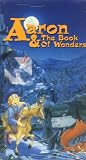 Aaron and The Book Of Wonders