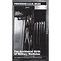 The Accidental Birth of Military Medicine: The Origins of the Royal Army Medical Corps