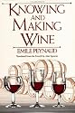 Knowing and Making Wine