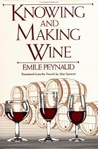 Knowing and Making Wine